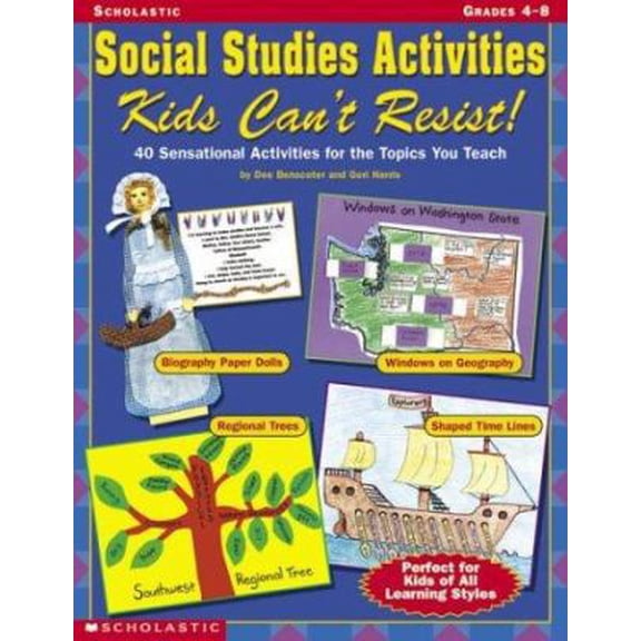 Pre-Owned Social Studies Activities Kids Can't Resist: 40 Sensational Activities for the Topics You Teach - Grades 4-8 (Paperback) 0439297036 9780439297035