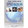 thumbnail image 1 of Pre-Owned Social Studies Can Be SPECtacular: and six more strategies for activating critical thinking and historical inquiry (Paperback) 0982624468 9780982624463, 1 of 1