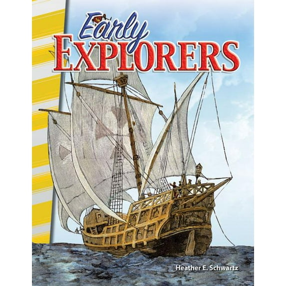 Social Studies: Informational Text: Early Explorers (Paperback)