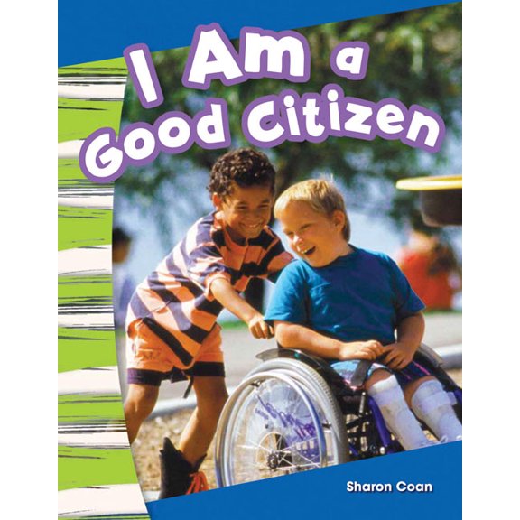 Social Studies: Informational Text: I Am a Good Citizen (Paperback)