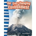 thumbnail image 1 of Social Studies: Informational Text: Our Ever-Changing Environment (Paperback), 1 of 1