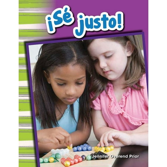 Social Studies: Informational Text: ¡Sé Justo! (Paperback)