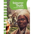 thumbnail image 1 of Social Studies: Informational Text: Sojourner Truth: A Path to Freedom (Paperback), 1 of 1