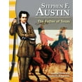 thumbnail image 1 of Social Studies: Informational Text: Stephen F. Austin: The Father of Texas (Paperback), 1 of 1
