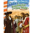 thumbnail image 1 of Social Studies: Informational Text The Middle Colonies: Breadbasket of New World, (Paperback), 1 of 1