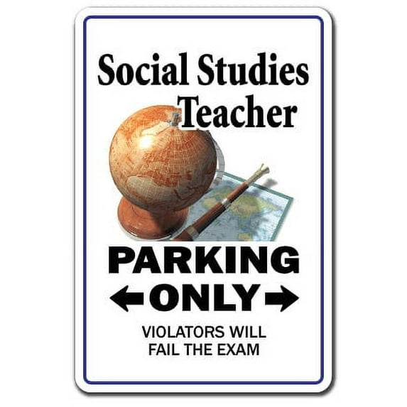 Social Studies Teacher Decal | Indoor/Outdoor | Funny Home Décor for Garages, Living Rooms, Bedroom, Offices | SignMission Class Gift High Middle School Retire Decal Wall Plaque