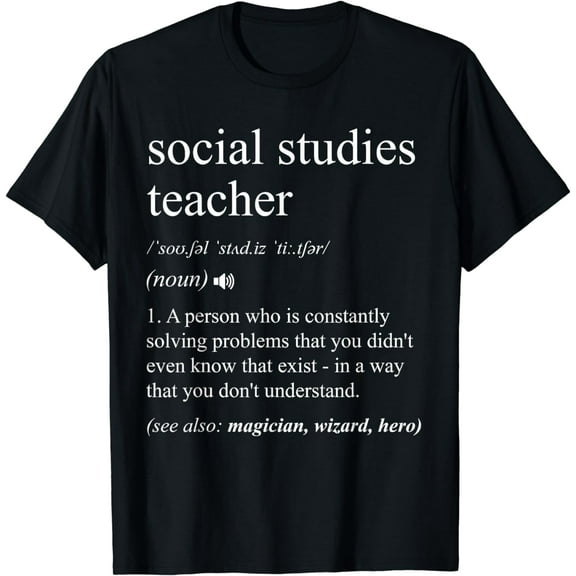 Social Studies Teacher Funny Dictionary Definition T-Shirt