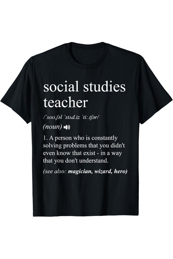 Social Studies Teacher Funny Dictionary Definition T-Shirt