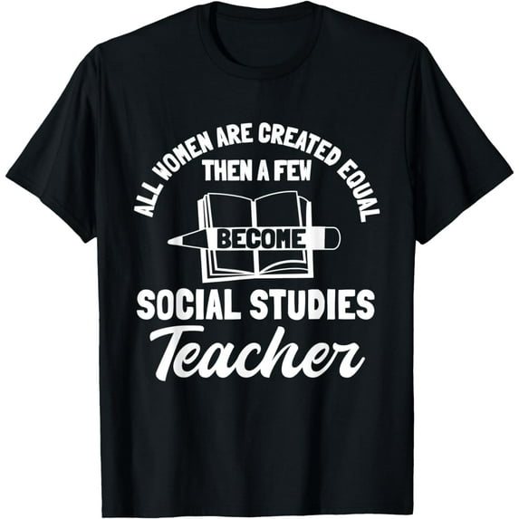 Social Studies Teacher School Women Educator Worker T-Shirt