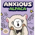 thumbnail image 1 of Social Superheroes Anxious Alpaca: A Gentle Guide to Overcoming Anxiety, Book 1, (Hardcover), 1 of 1