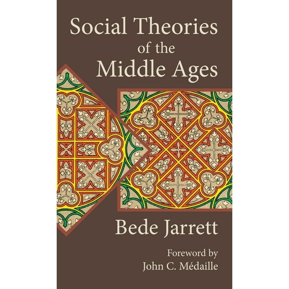 Social Theories of the Middle Ages, (Hardcover)