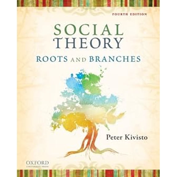 Pre-Owned Social Theory: Roots and Branches