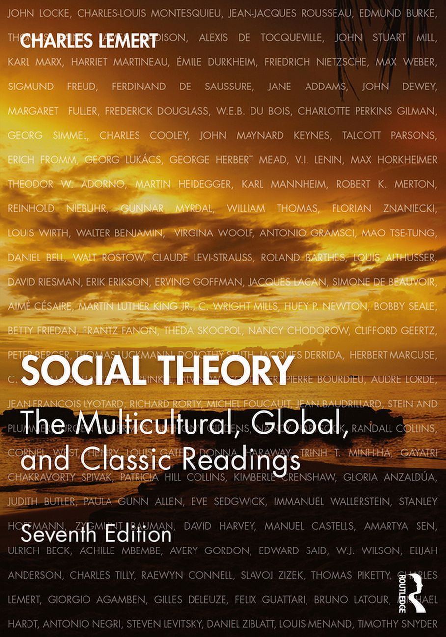 Social Theory: The Multicultural, Global, and Classic Readings, (Paperback)
