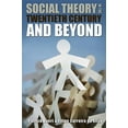 thumbnail image 1 of Social Theory in the Twentieth Century and Beyond (Hardcover), 1 of 1