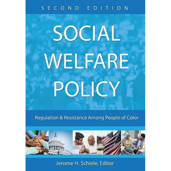 Social Welfare Policy: Regulation and Resistance Among People of Color, (Paperback)