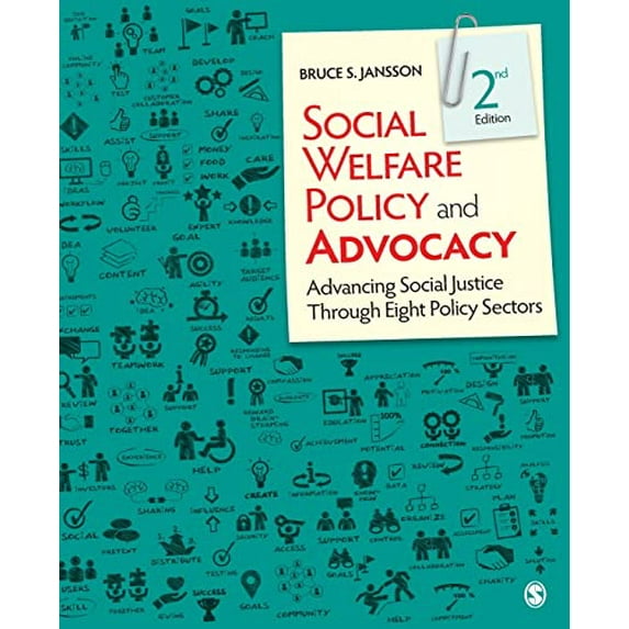 Pre-Owned Social Welfare Policy and Advocacy: Advancing Social Justice Through Eight Policy Sectors (Paperback) 1506384064 9781506384061