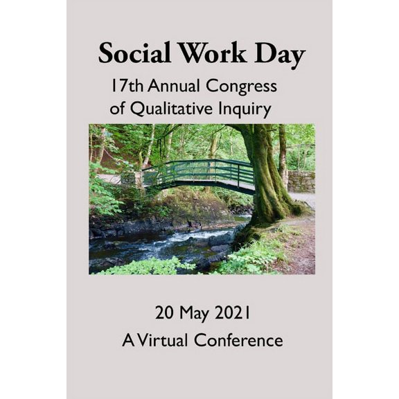 Social Work Day 2021: International Congress of Qualitative Inquiry (Paperback)