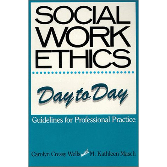 Pre-Owned Social Work Ethics Day to Day : Guidelines for Professional Practice (Paperback) 9780881335460