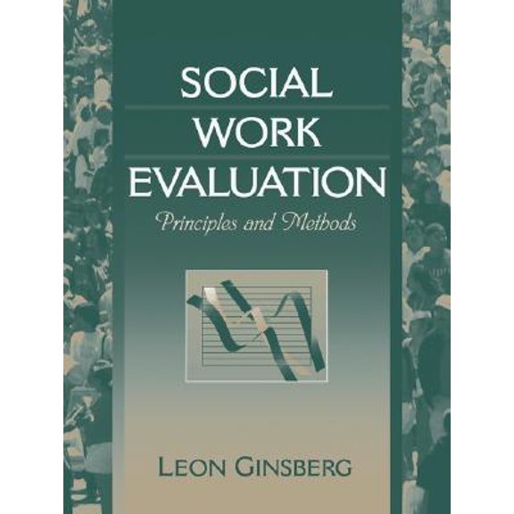 Pre-Owned Social Work Evaluation : Principles and Methods