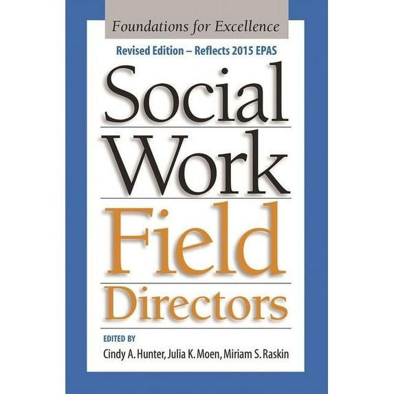 Social Work Field Directors: Foundations for Excellence, (Paperback)