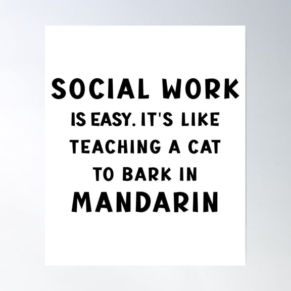 Social Work Is Easy Poster Wall Art, Modern Wall Decor, 24x36 UNFRAMED
