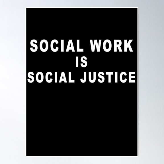 Social Work Is Social Justice Poster Wall Art, Modern Wall Decor, 12x18 UNFRAMED