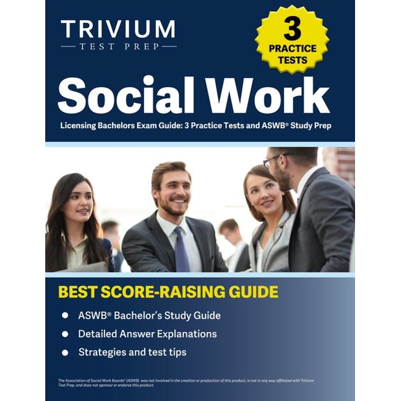 Social Work Licensing Bachelors Exam Guide: 3 Practice Tests and ASWB Study Prep, (Paperback)