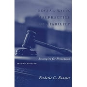 Pre-Owned Social Work Malpractice and Liability: Strategies for Prevention (Paperback) 0231127219 9780231127219
