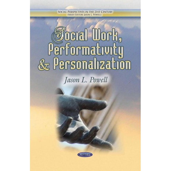 Social Work, Performativity and Personalization