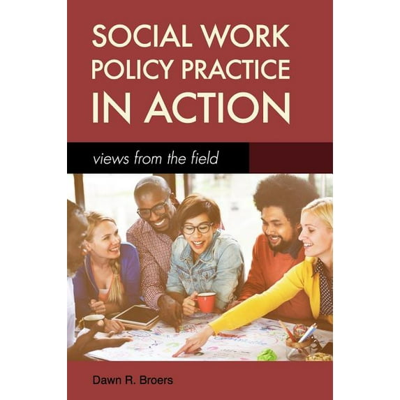 Social Work Policy Practice in Action, (Hardcover)