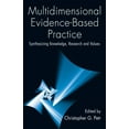 thumbnail image 1 of Social Work Practice in Action Multidimensional Evidence-Based Practice: Synthesizing Knowledge, Research, and Values, (Paperback), 1 of 1