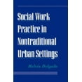 thumbnail image 1 of Pre-Owned Social Work Practice in Nontraditional Urban Settings (Paperback) 0195112482 9780195112481, 1 of 1