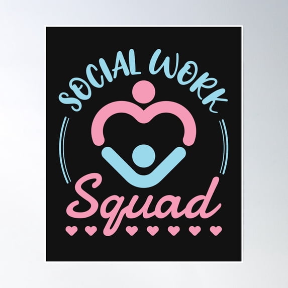 Social Work Squad Social Worker Team Poster Wall Art, Modern Wall Decor, 16x24 UNFRAMED