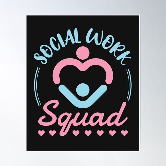 Social Work Squad Social Worker Team Poster Wall Art, Modern Wall Decor, 8x12 UNFRAMED