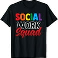 thumbnail image 1 of Social Work Squad Worker Graduation Job T-Shirt, 1 of 4