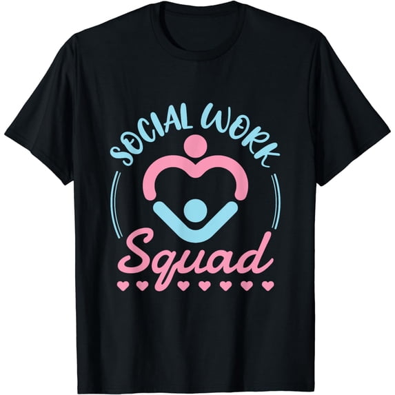 Social Work Squad Worker Staff Appreciation Day T-Shirt