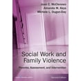 thumbnail image 1 of Social Work and Family Violence: Theories, Assessment, and Intervention, (Paperback), 1 of 1