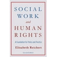 thumbnail image 1 of Social Work and Human Rights: A Foundation for Policy and Practice, (Paperback), 1 of 3