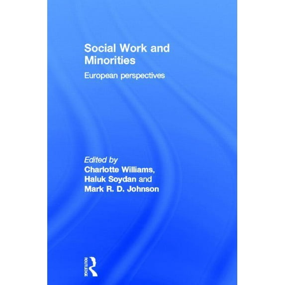 Social Work and Minorities: European Perspectives, (Hardcover)