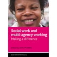 thumbnail image 1 of Pre-Owned Social Work and Multi-Agency Working: Making a Difference (Paperback 9781861349453) by Kate Morris, 1 of 1