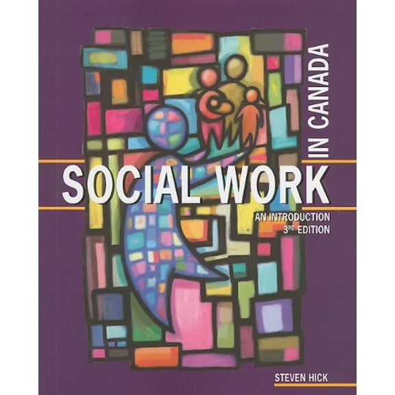 Pre-Owned Social Work in Canada: An Introduction (Paperback) by Steven Hick