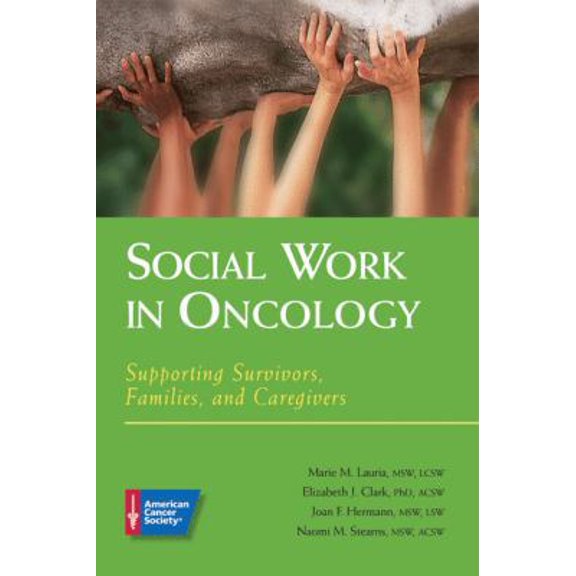 Pre-Owned Social Work in Oncology: Supporting Survivors, Families, and Caregivers (Paperback) 0944235301 9780944235300