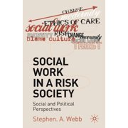 Social Work in a Risk Society Social and Political Perspectives, Paperback