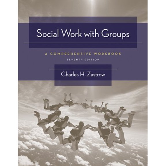 Pre-Owned Social Work with Groups: A Comprehensive Workbook (Paperback) 0495506427 9780495506423