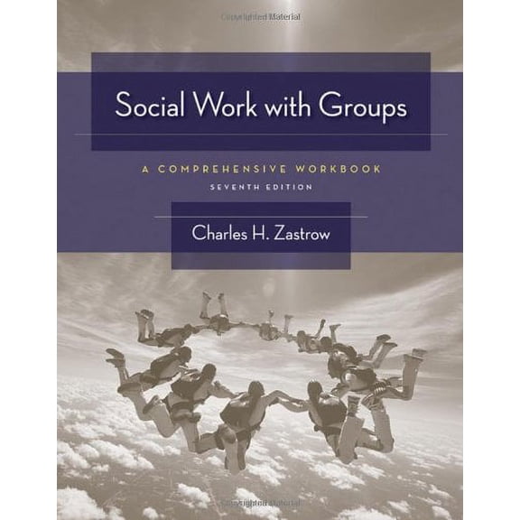 Pre-Owned Social Work with Groups: A Comprehensive Workbook (Paperback) 0495506427 9780495506423