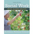thumbnail image 1 of Pre-Owned Social Work With Older Adults (3rd Edition) (Paperback) 0205593607 9780205593606, 1 of 1