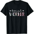 thumbnail image 1 of Social Worker Cute Floral Design T-Shirt, 1 of 3