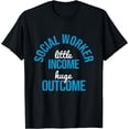 thumbnail image 1 of Social Worker Huge Outcome Social Work Social Change T-Shirt, 1 of 4