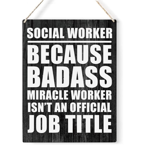 Social Worker Quote Wood Sign Social Worker Because Badass Miracle Worker Wooden Signs Rustic Hanging Plaque Home Wall Art 8x10 Sign Wall Decor for Home Office