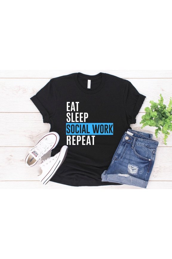 Social Worker Shirt, Eat Sleep Social Work Repeat, Social Work Gift, Color Blue Softstyle Unisex Tee